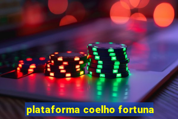 plataforma coelho fortuna